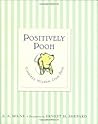 Positively Pooh: Timeless Wisdom from Pooh (Winnie-the-Pooh)