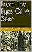 From The Eyes Of A Seer
