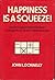 Happiness is a Squeeze!: Ab...