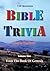 Bible Triva: Questions and ...
