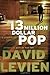 Thirteen Million Dollar Pop...