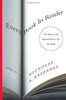 Every Book Its Reader: The Power of the Printed Word to Stir the World
