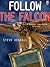 Follow the Falcon
