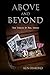 Above And Beyond: True stor...