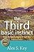 The Third Basic Instinct by Alex S. Key