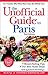 The Unofficial Guide to Paris 2nd Edition by David Applefield