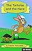 The Tortoise and the Hare: A Classic Fairytale (Classic Fairytales Book 1)