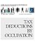 Tax Deductions By Occupation - What can I deduct?: Over 100 Occupations & Professions Tax Deductions CheckLists