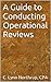A Guide to Conducting Operational Reviews by C. Lynn Northrup