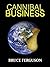 Cannibal Business