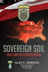 Sovereign Soil: Civil War Is Forced Again (Alex Boulder)