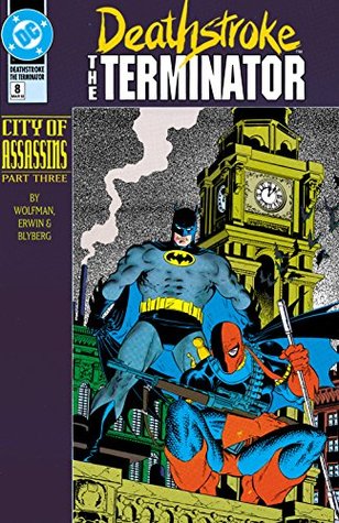 Deathstroke (1991-1996), #8, March 1992: City of Assassins, Part 3