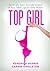 TOP GIRL by Veronica Harris