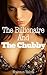 The Billionaire And The Chubby (BBW Billionaire Erotica)