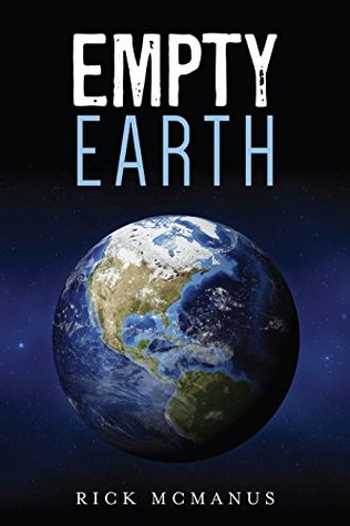 Empty Earth: A Post-Apocalyptic Romance (Kindle Edition)