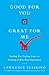Good for You, Great for Me: Finding the Trading Zone and Winning at Win-Win Negotiation