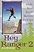 Hey Ranger 2 by Jim Burnett Hey Ranger 2 by Jim Burnett
