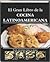 El Gran Libro de la Cocina Latinoamericana con Recetas Paso a... by Itos Vázquez