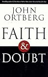 Faith and Doubt by ortberg-john