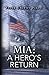 MIA: A Hero's Return