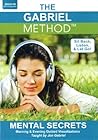 The Gabriel Method: Mental Secrets (Morning & Evening Guided Visualizations)