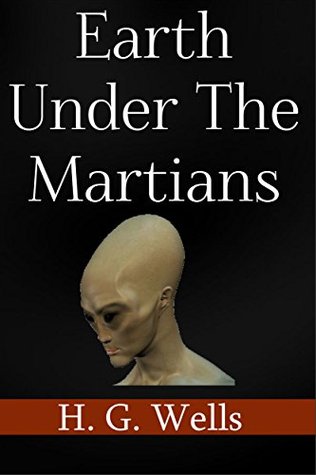 The Earth Under the Martians (Kindle Edition)