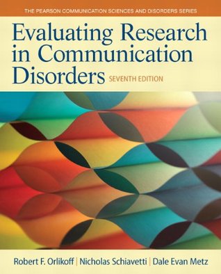 Evaluating Research in Communication Disorders (Pearson Communication Sciences and Disorders)