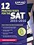 Kaplan 12 Practice Tests for the SAT 2015-2016 (Kaplan Test Prep)