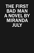 The First Bad Man