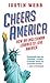 Cheers, America: How an Eng...