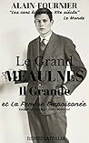 Le Grand Meaulnes. Il Grande Meaulnes (IT/FR Edition 2014 - Illustrated) et La Femme Empoisonnée