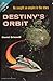 Destiny's Orbit
