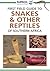 Sasol First Field Guide to Snakes & other Reptiles of Southern Africa