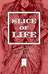 Slice of Life: A Multimedia Fairy Tale Slice of Life: A Multimedia Fairy Tale