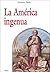 La América ingenua (Spanish Edition)