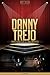Danny Trejo Unauthorized & Uncensored (All Ages Deluxe Edition with Videos)