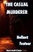 The Casual Murderer