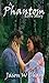 A Phantom Love Story: An Urban Fantasy Paranormal Romance