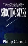 Shooting Stars: A Teenage Vampire Love Story from a Boy's Perspective