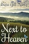Next to Heaven by Sara Kuntz