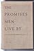 The Promises Men Live By: A New Approach to Economics
