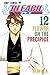 Bleach―ブリーチ― 12 Burīchi 12 (Bleach, #12) by Tite Kubo