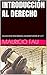INTRODUCCIÓN AL DERECHO: COLECCIÓN RESÚMENES UNIVERSITARIOS Nº 217 (Spanish Edition)
