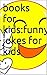 books for kids:funny jokes for kids