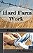 Hard Farm Work