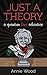 Just a Theory: A Quantum Lo...