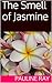 The Smell of Jasmine