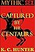 Captured by the Centaurs (M...