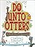Do Unto Otters: A Book Abou...
