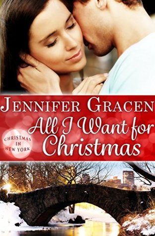 All I Want for Christmas (The McKinnon Brothers, #1; Christmas in New York, #3)